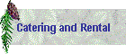 Catering and Rental